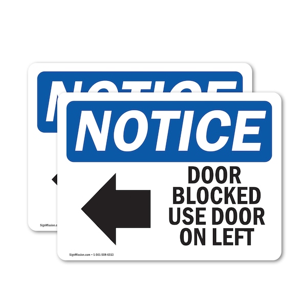 Signmission Door Blocked Use Door On Left Sign With Symbol, 10 in W x Rectangle, Vinyl Decal OS-2PACK-NS-D-710-L-11473 - main